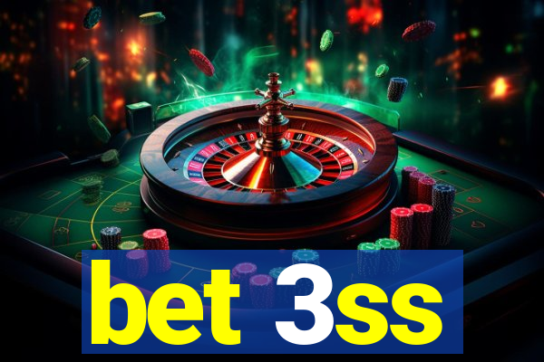 bet 3ss